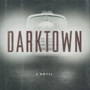 Darktown - A Novel by Thomas mullen 2016 Hardback Book First Edition with 371 pages published by