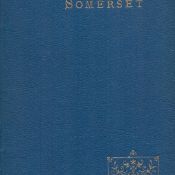 Bygone Somerset by Cuming Walters 1897 Hardback Book First Edition with 235 pages published by