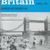 Family Britain 1951 - 57 by David Kynaston 2009 Hardback Book First Edition with 776 pages published