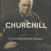 Churchill - The Life - An Authorised Pictorial Biography by Max Arthur 2015 Hardback Book First