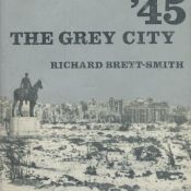 Berlin '45 The Grey City by Richard Brett-Smith 1966 Hardback Book First Edition with 176 pages