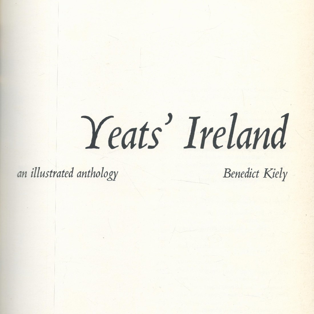 Yeats' Ireland - an Illustrated Anthology by Benedict Kiely 1989 Hardback Book First Edition with - Image 2 of 3