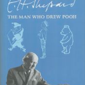 The Story of E H Shepard - The Man Who Drew Pooh by Arthur R Chandler 2000 Hardback Book First