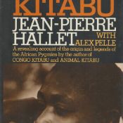Pygmy Kitabu by Jean-Pierre Hallet with Alex Pelle 1974 Book Club Edition Hardback Book with 434