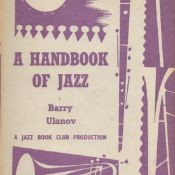 A Handbook of Jazz by Barry Ulanov 1960 Hardback Book Jazz Book Club Edition with 203 pages