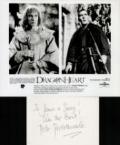 Pete Postlethwaite signed 6x4 inch white card dedicated and Dragonheart 10x8 inch black and white