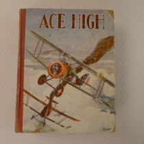 First Edition Ace High by Flight Lieutenant Published by The Ace Publishing Company London 1936