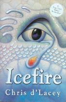 Chris D'Lacey Signed Book Icefire Softback Book 2004 First Paperback Edition Signed by Chris D'Lacey