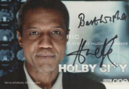 Hugh Quarshie Mr RIC Griffin-Holby City and Julian Glover signed 6x4 photos. Good condition. All