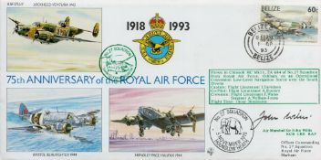 Air Marshal Sir John Willis Signed 75th Anniversary of the RAF First Day Cover. Belize Stamp and 1st