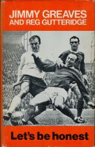 Jimmy Greaves and Reg Gutteridge hardback book titled Let's Be Honest, published in 1972,