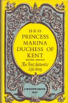 H.R.H. Princess Marina, Duchess Of Kent by James Wentworth Day, Published in 1969, Hardcover. Sold