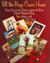Till the Boys Come Home: The picture postcards of the First World War by Tonie and Valmai Holt,