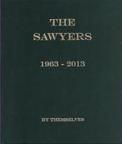 The Sawyers 1963 - 2013 by Themselves, Hardcover. Sold on behalf of Michael Sobell Cancer Charity.