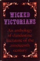 Wicked Victorians: An anthology of clandestine literature of the nineteenth century by Gordon