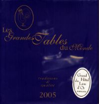 LES GRANDES TABLES DU MONDE Published by Traditions & Qualite in 2005. Sold on behalf of Michael