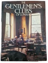 The Gentlemen's Clubs of London by Anthony Lejeune, First American Edition 1979, Hardcover including