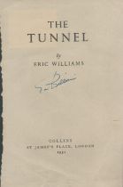 Eric Williams Signed The Tunnel Title Page IN Blue Ink. English writer and former Second World War