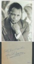 Paul Robeson signed 4x3 inch album page and 6x5 inch black and white photo. Good condition. All