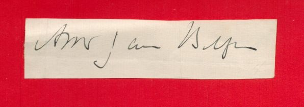 Arthur James Balfour signed 5x1 approx album page cutting (1848-1930) British Prime Minister 1902-