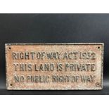 A Right of Way Act 1932 rectangular metal sign, 12 1/2 x 6".