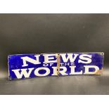 A News of the World enamel sign, 20 x 5".