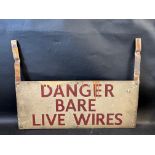 A Danger Bare Live Wires metal warning sign, 24 x 18" (inc. bracket).
