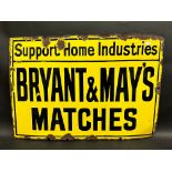 A Bryant & May's Matches 'Support Home Industries' rectangular enamel sign by Patent Enamel, 23 x