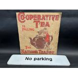 A No Parking enamel sign, 22 x 5" plus a cardboard advertisement for Co-Operative Tea, possibly