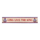 'LONG LIVE THE KING' BANNER CELEBRATING THE CORONATION OF EDWARD VIII