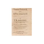 Otway (Thomas) Venice Preserv'd or, A Plot Discover'd. 1696