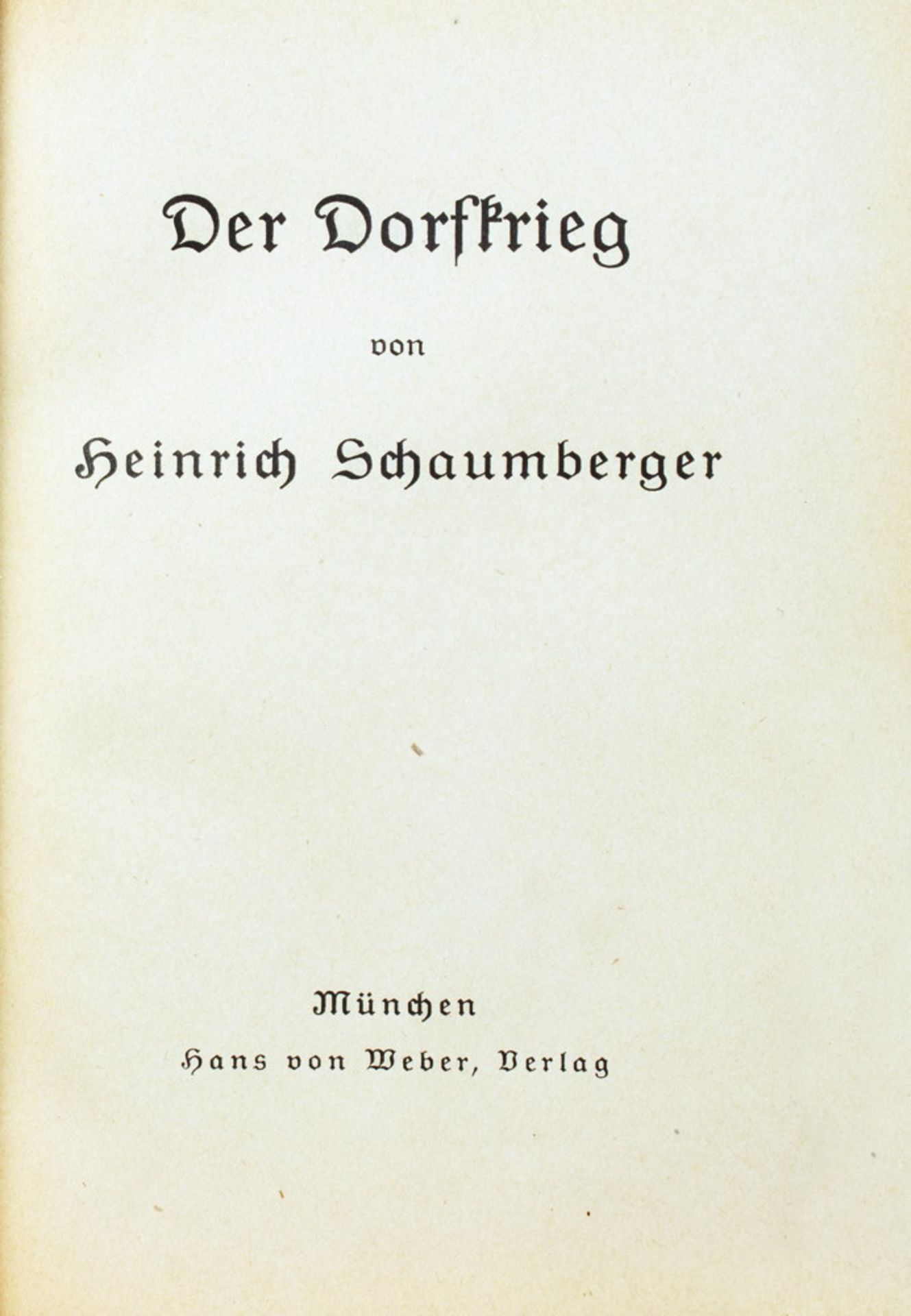 Dreiangeldrucke - Heinrich Schaumberger. Der Dorfkrieg. - Image 2 of 2