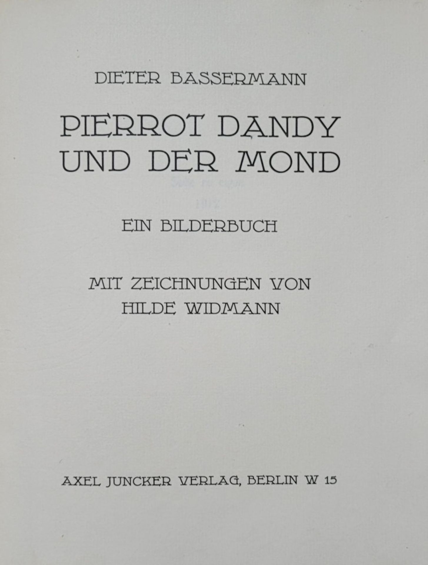 Dieter Bassermann. Pierrot Dandy und der Mond. - Image 2 of 2