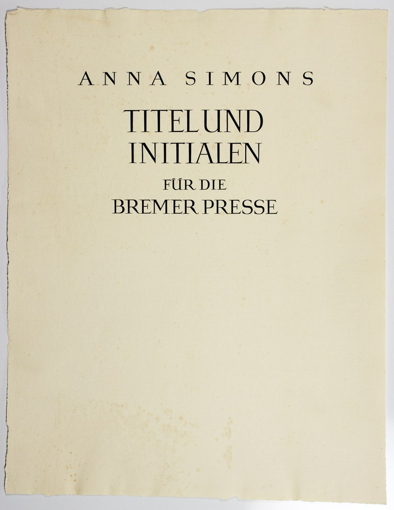 Bremer Presse - Anna Simons. Titel und Initialen für die Bremer Presse.