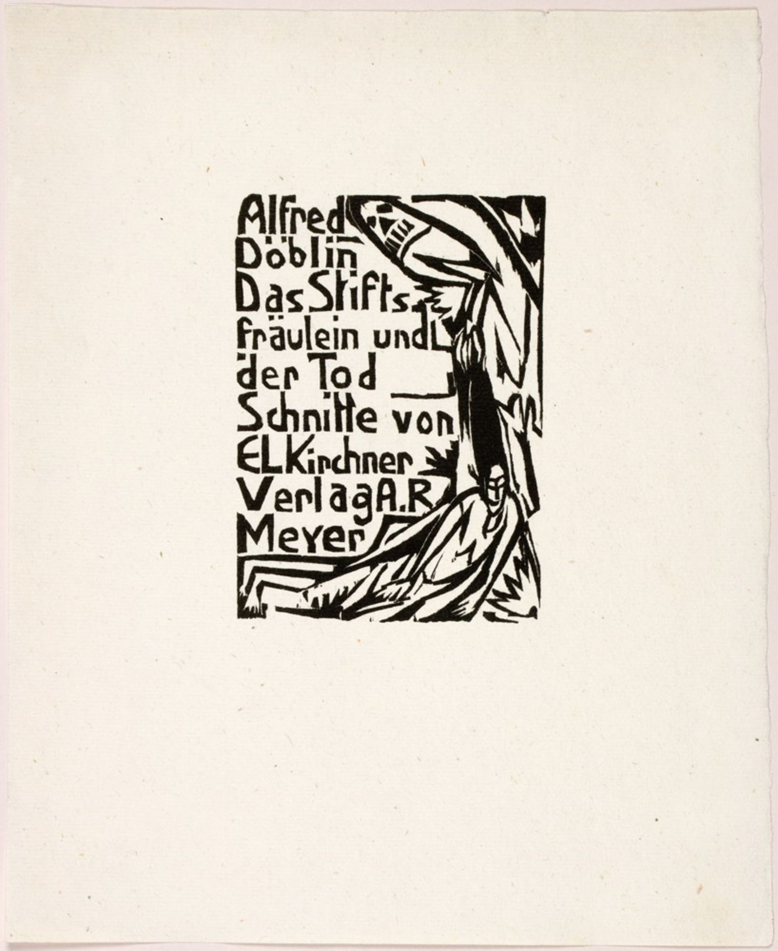 Ernst Ludwig Kirchner. Alfred Döblin. Das Stiftsfräulein und der Tod.