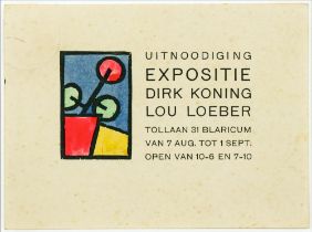 Lou Loeber. Uitnoodiging Expositie | Dirk Koning | Lou Loeber.