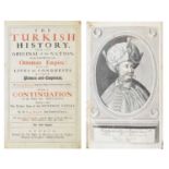 The Turkish History from the Original of that Nation to the Growth of the Ottoman Empire