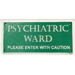 Cast metal Psychiatric sign 28x13cm.