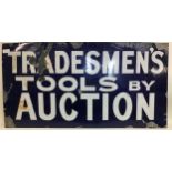 "Tradesmen's Tools By Auction" advertising enamel sign 88x45cm.