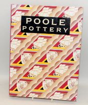 Poole Pottery (Carter & Company & their Successors 1873-2002) by Leslie Hayward & edited by Paul