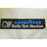 A Goodyear Rally Tyre Stockist metal advertising sign, 122 x 30