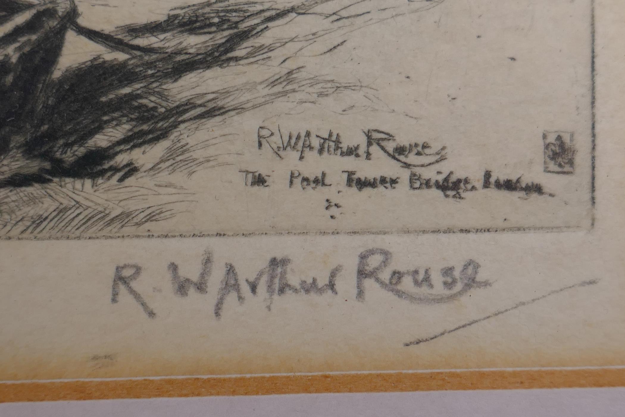 Robert William Arthur Rouse, (British, 1867-1951), The Pool, Tower Bridge, London, pencil signed - Image 3 of 4