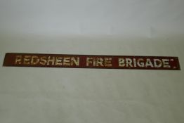 A vintage metal Redsheen Fire Brigade sign, 15 x 183cm