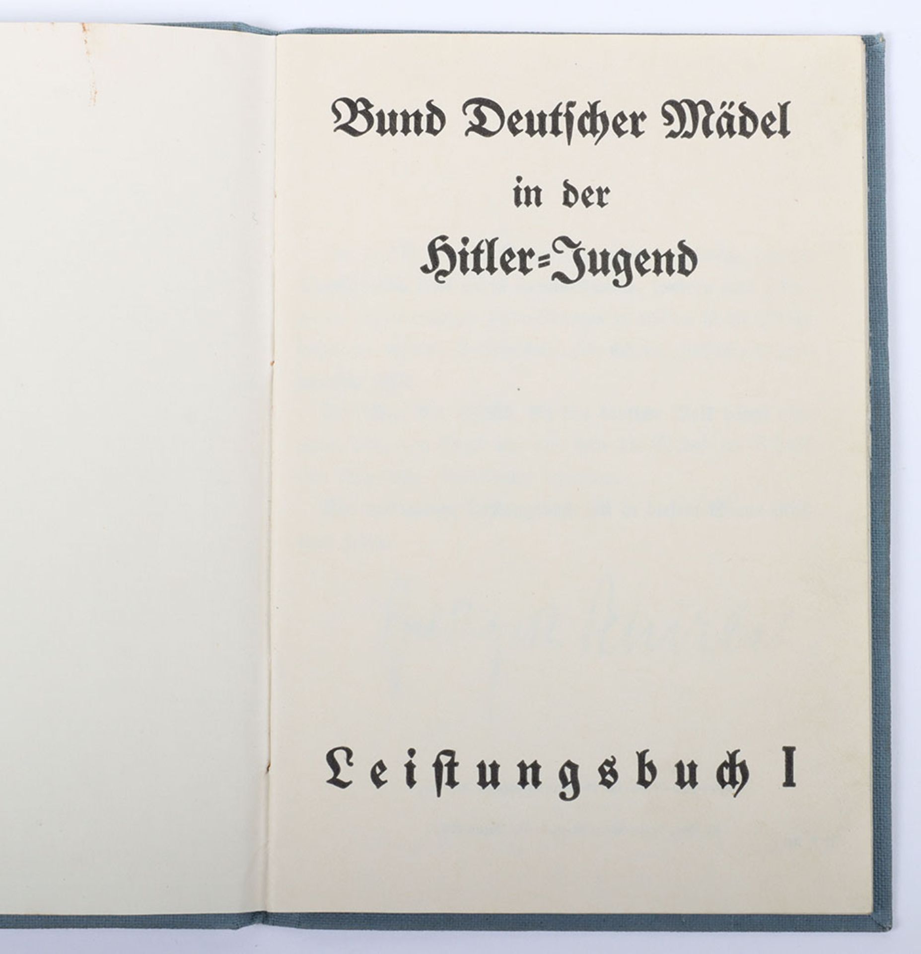 Third Reich Bundes Deutscher Mädel (B.D.M) Leistungsbuch (Performance Book) - Image 2 of 6