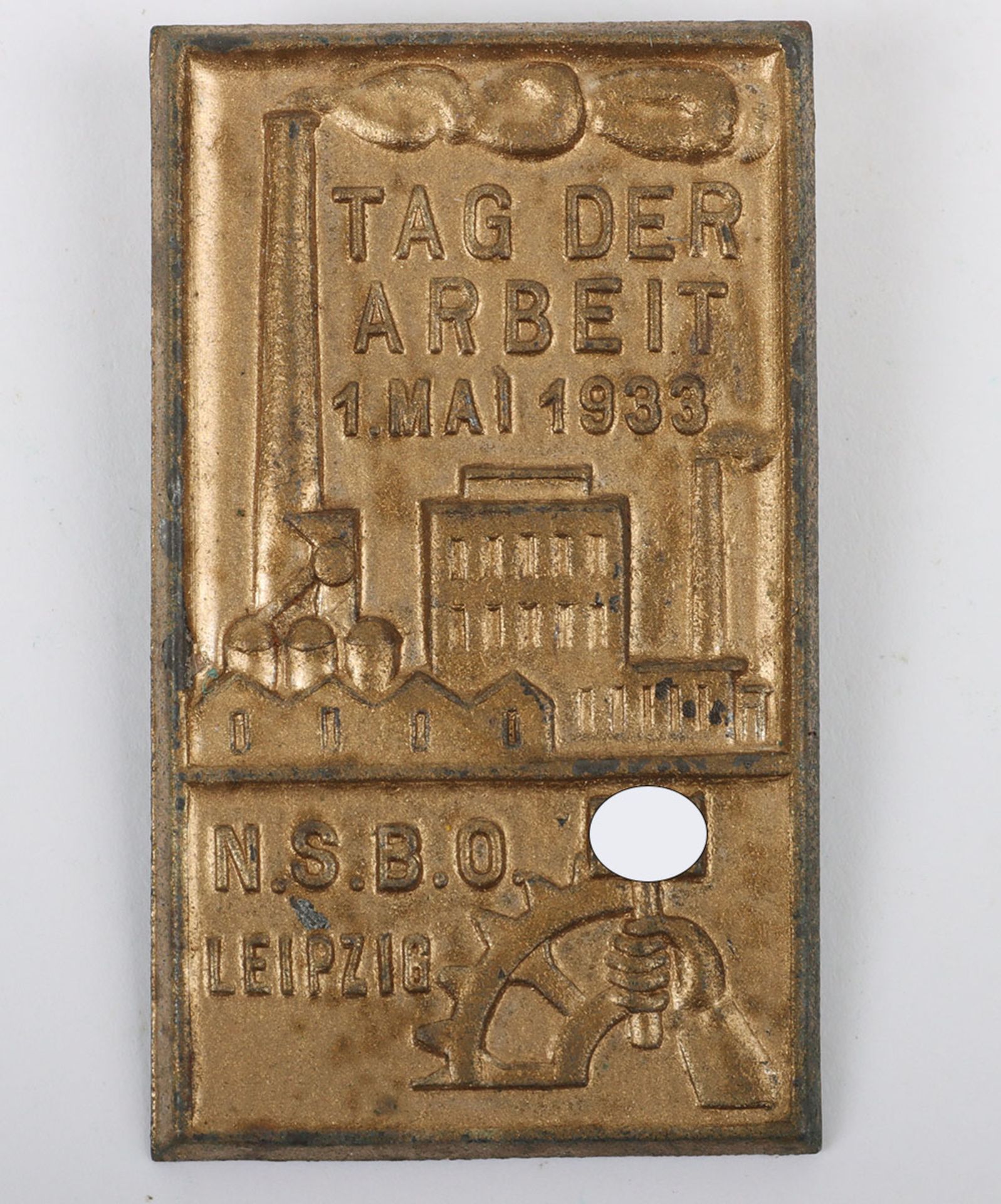 Third Reich N.S.B.O Leipzig Tag Der Arbeit 1. Mai 1933 Badge