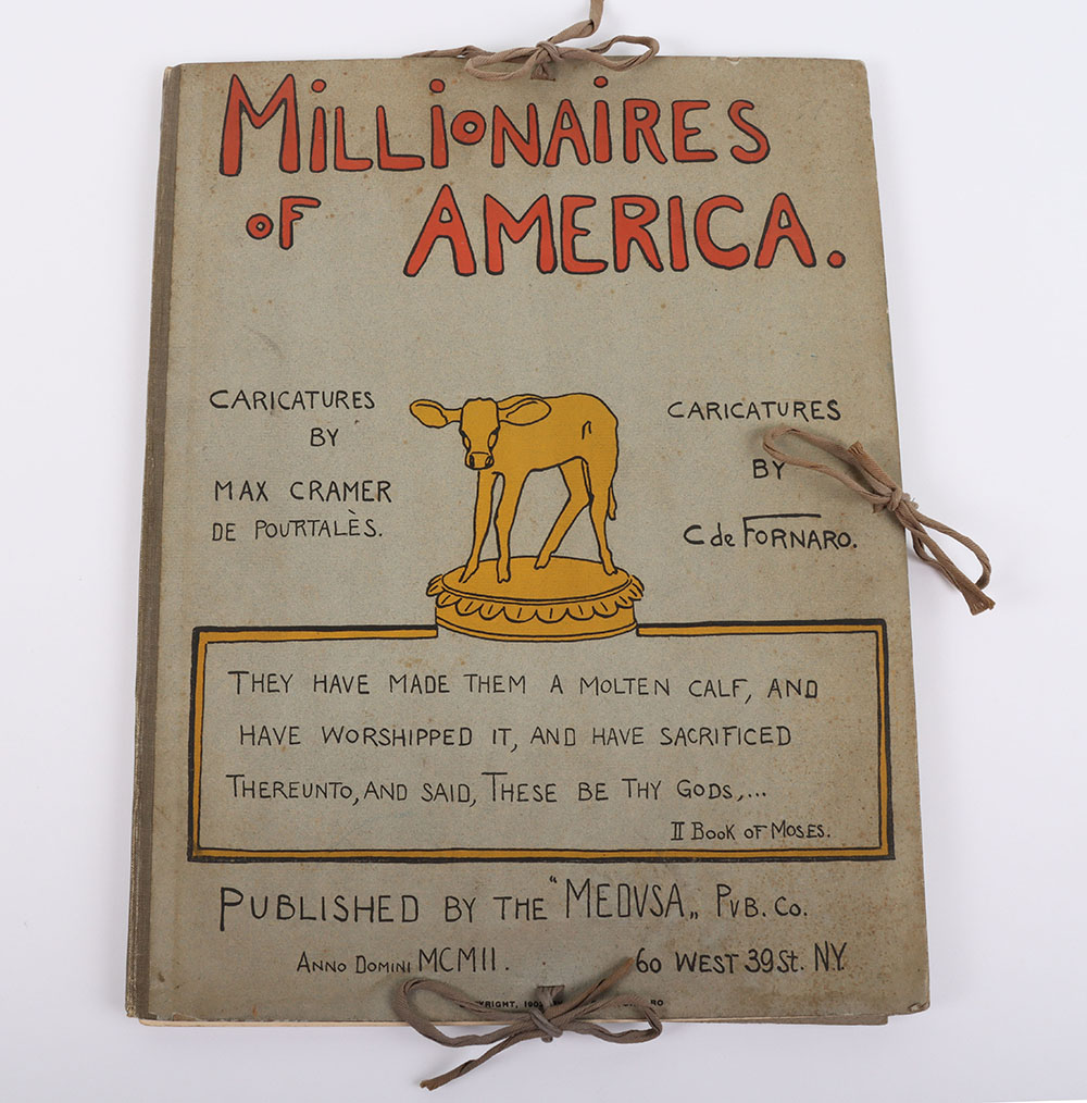 Max Cramer and Carlo de Fornaro, Millionaires of America, New York, Medusa, 1902