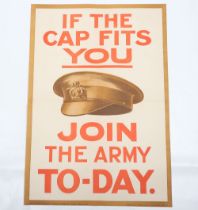 WW1 Parliamentary Recruiting Poster No 53 ‘If The Cap Fits You – Join The Army Today’