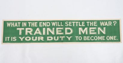 WW1 Parliamentary Recruiting Poster No 47 ‘What In The End Will Settle The War? Trained Men – It Is