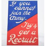 WW1 Parliamentary Recruiting Poster No 32 ‘If You Cannot Join The Army – Try Get A Recruit’