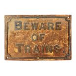 Large cast iron sign 'Beware of Trains'